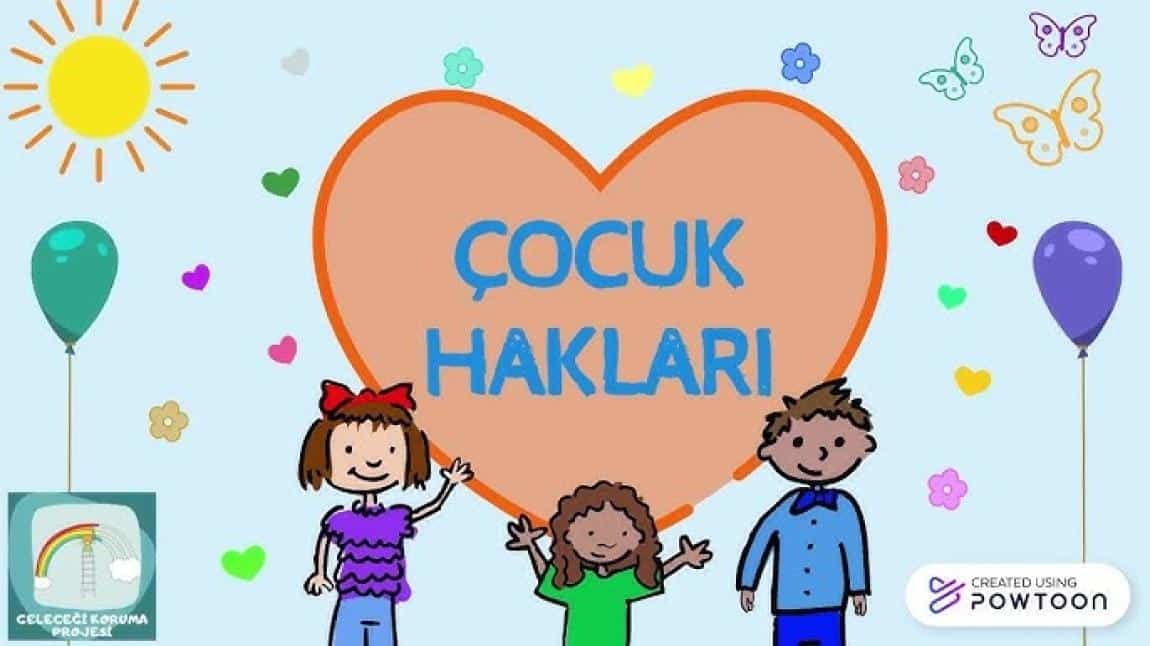 ÇOCUK HAKLARI VE ÇOCUKTA SORUMLULUK BİLİNCİ